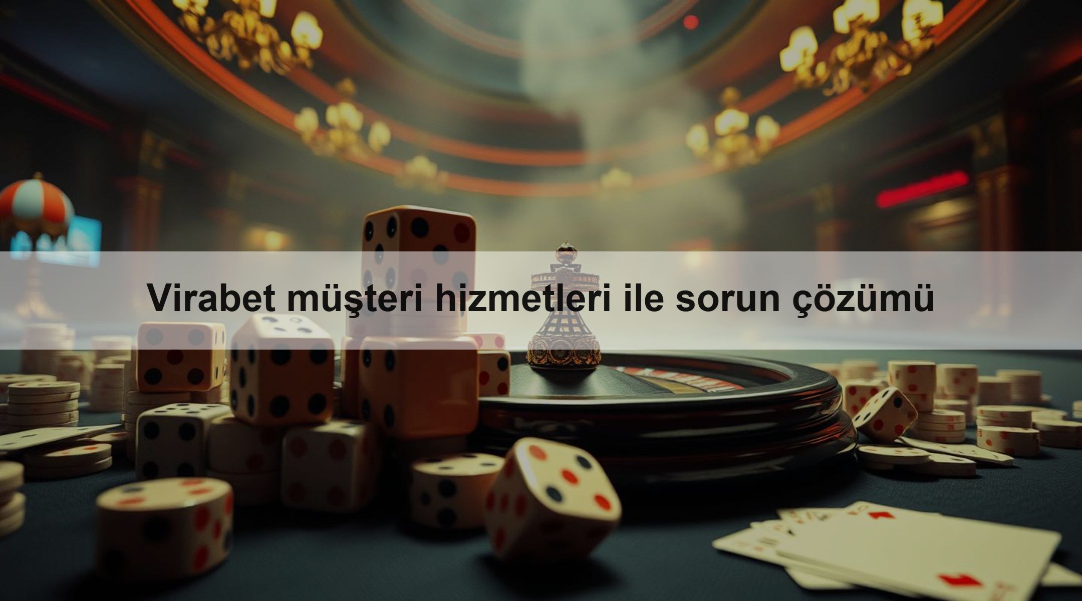 Virabet müşteri hizmetleri ile sorun çözümü 1 Virabet müşteri hizmetleri ile sorun çözümü