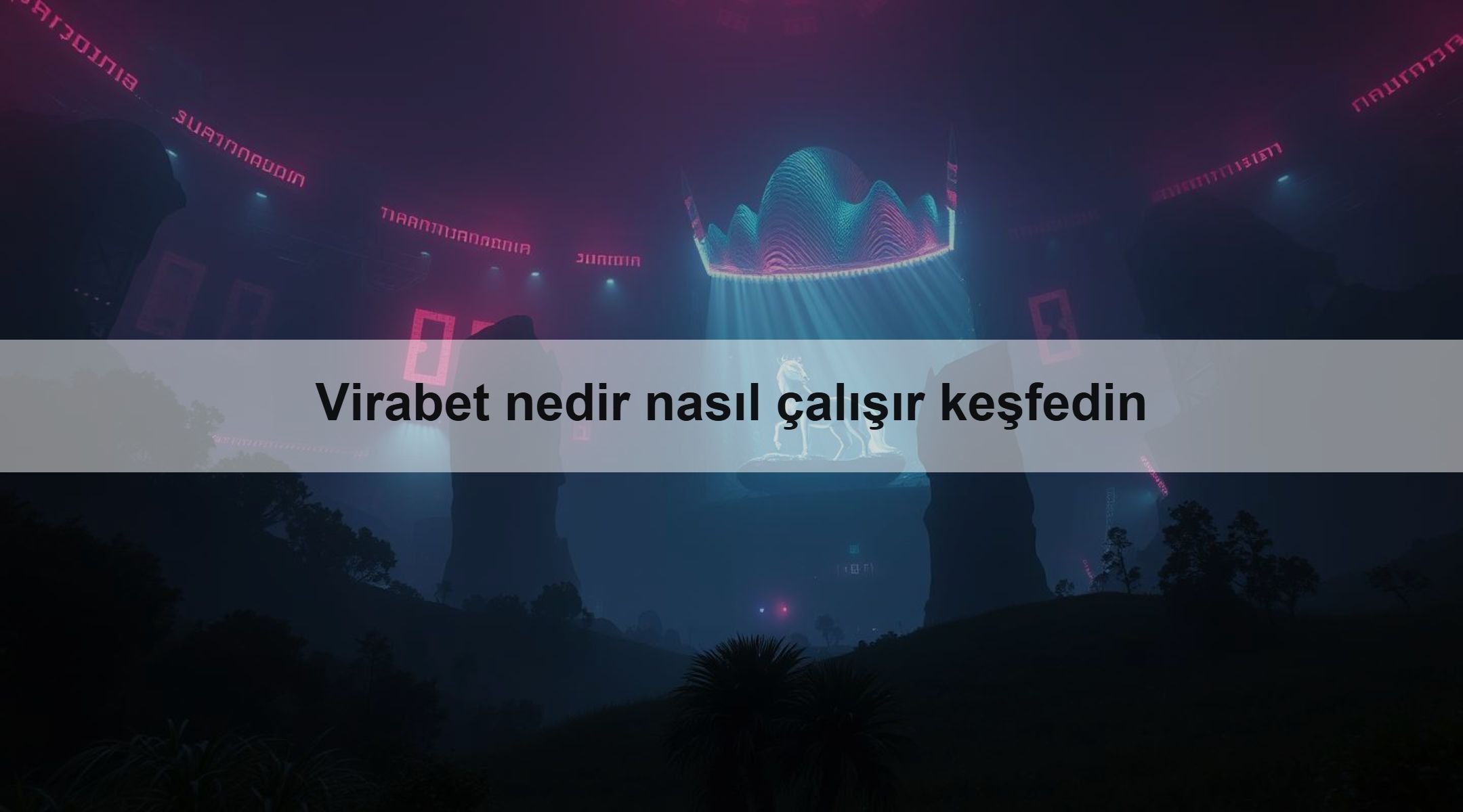 Virabet nedir nasıl çalışır keşfedin 1 Virabet nedir nasıl çalışır keşfedin