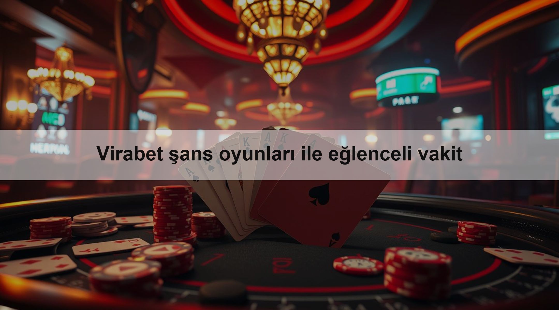 Virabet şans oyunları ile eğlenceli vakit 1 Virabet şans oyunları ile eğlenceli vakit