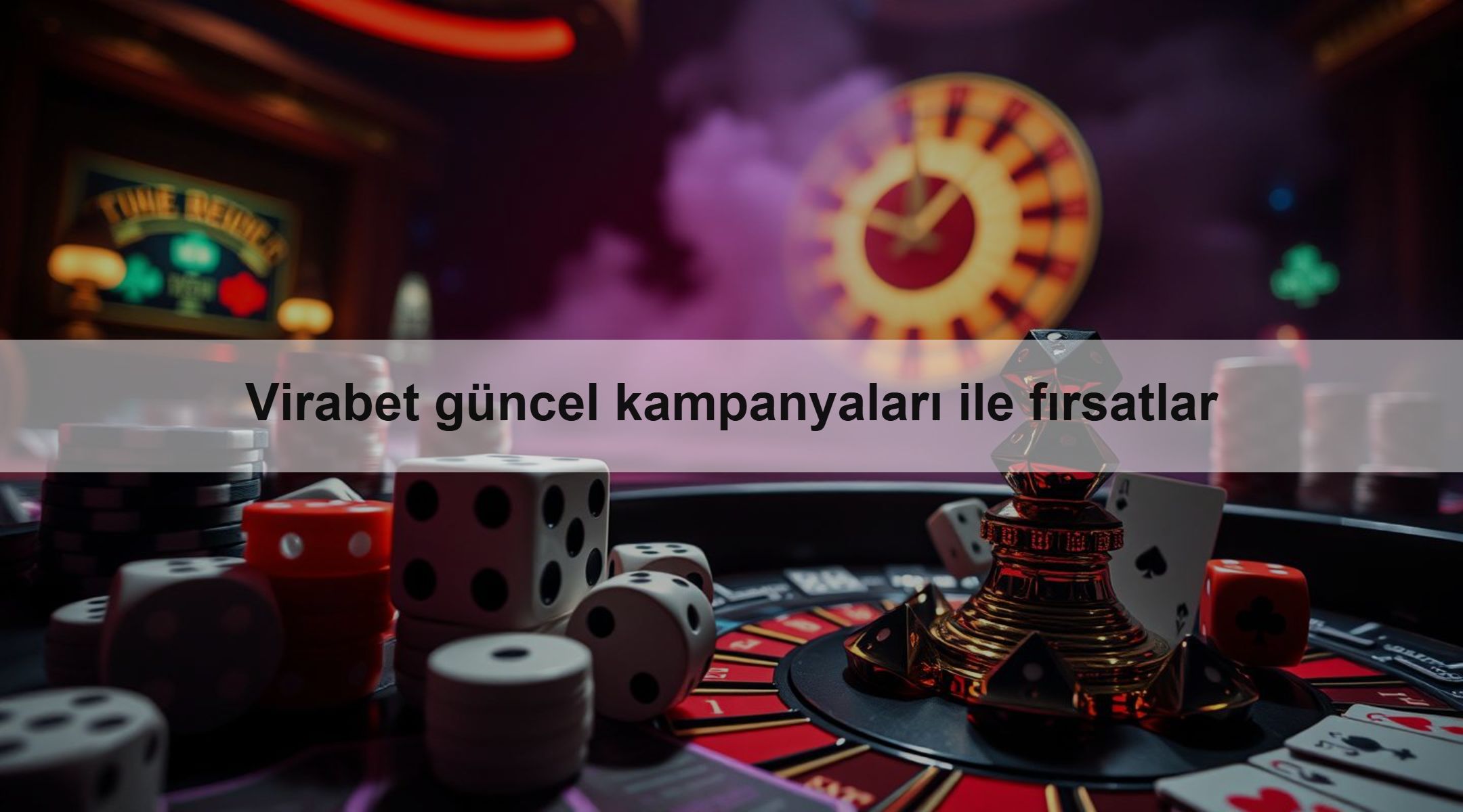 Virabet güncel kampanyaları ile fırsatlar 1 Virabet güncel kampanyaları ile fırsatlar