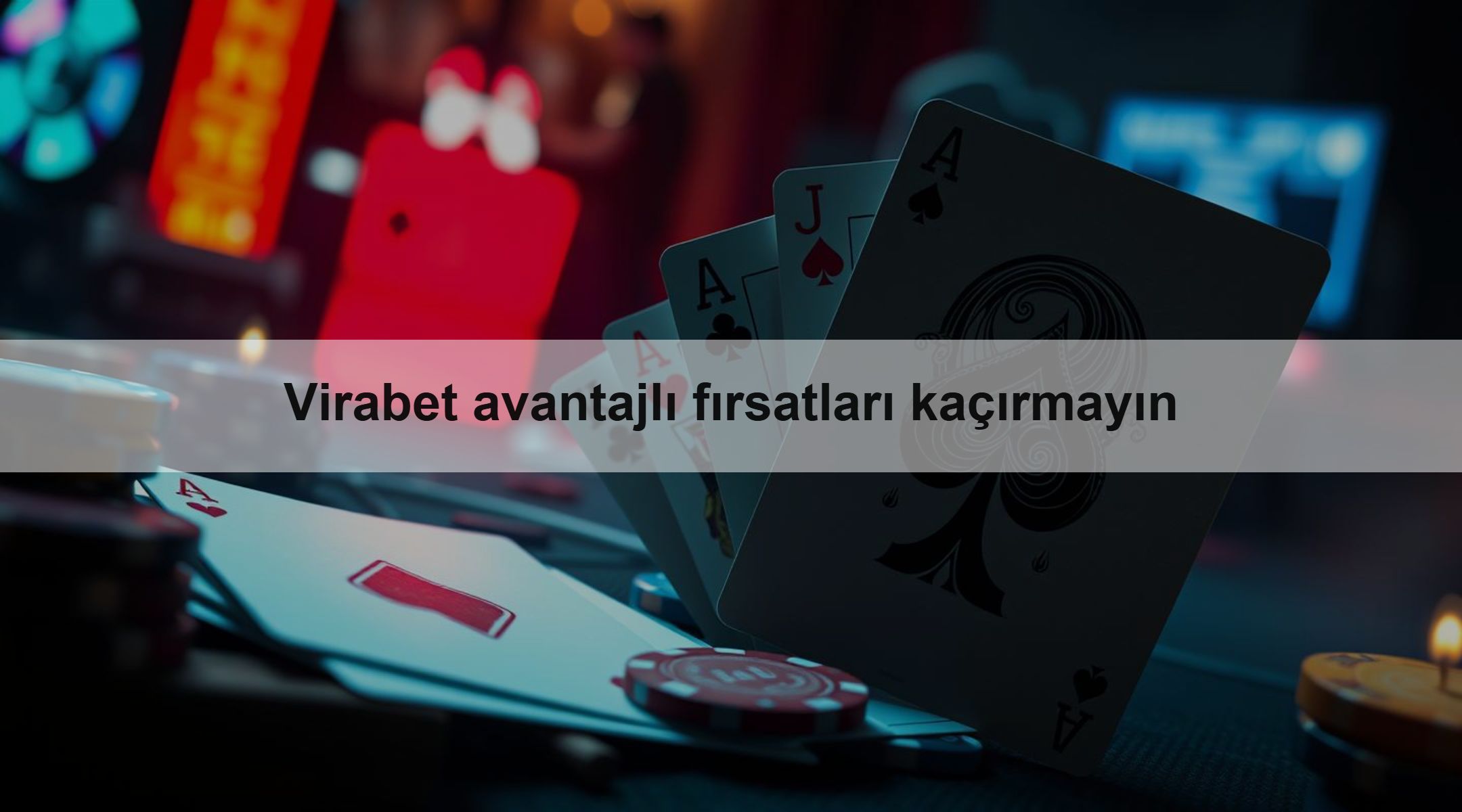 Virabet avantajlı fırsatları kaçırmayın 1 Virabet avantajlı fırsatları kaçırmayın