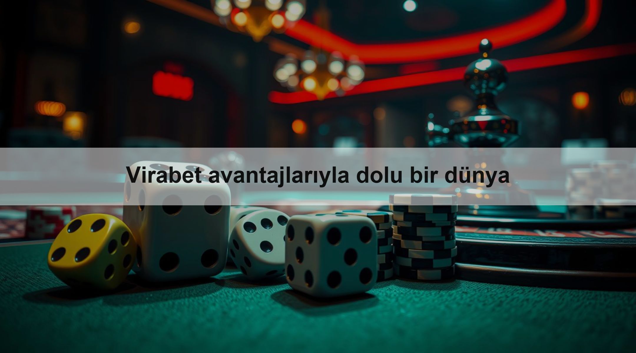 Virabet avantajlarıyla dolu bir dünya 1 Virabet avantajlarıyla dolu bir dünya