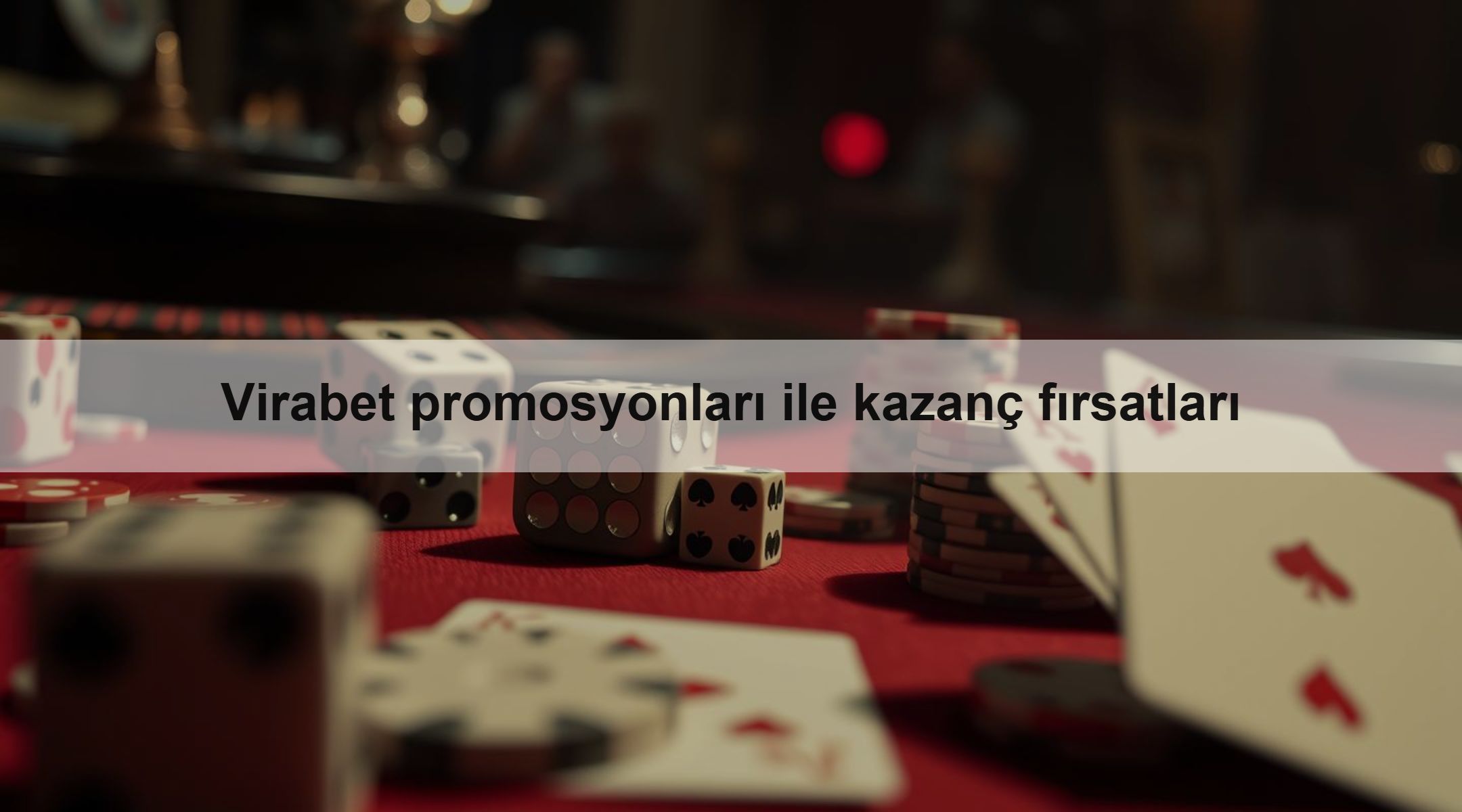 Virabet promosyonları ile kazanç fırsatları 1 Virabet promosyonları ile kazanç fırsatları
